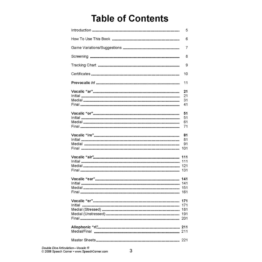 Double Dice Articulation Vocalic /R/ Table of Contents