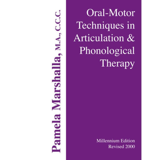 Front cover of the book Oral-Motor Techniques In Articulation and Phonological Therapy