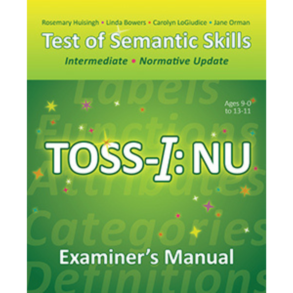 TOSS-I:NU: Test of Semantic Skills (Intermediate, Normative Update) Examiner's Manual