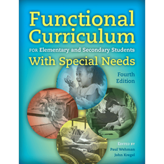 
Functional Curriculum for Elementary and Secondary Students With Special Needs (Fourth Edition)
