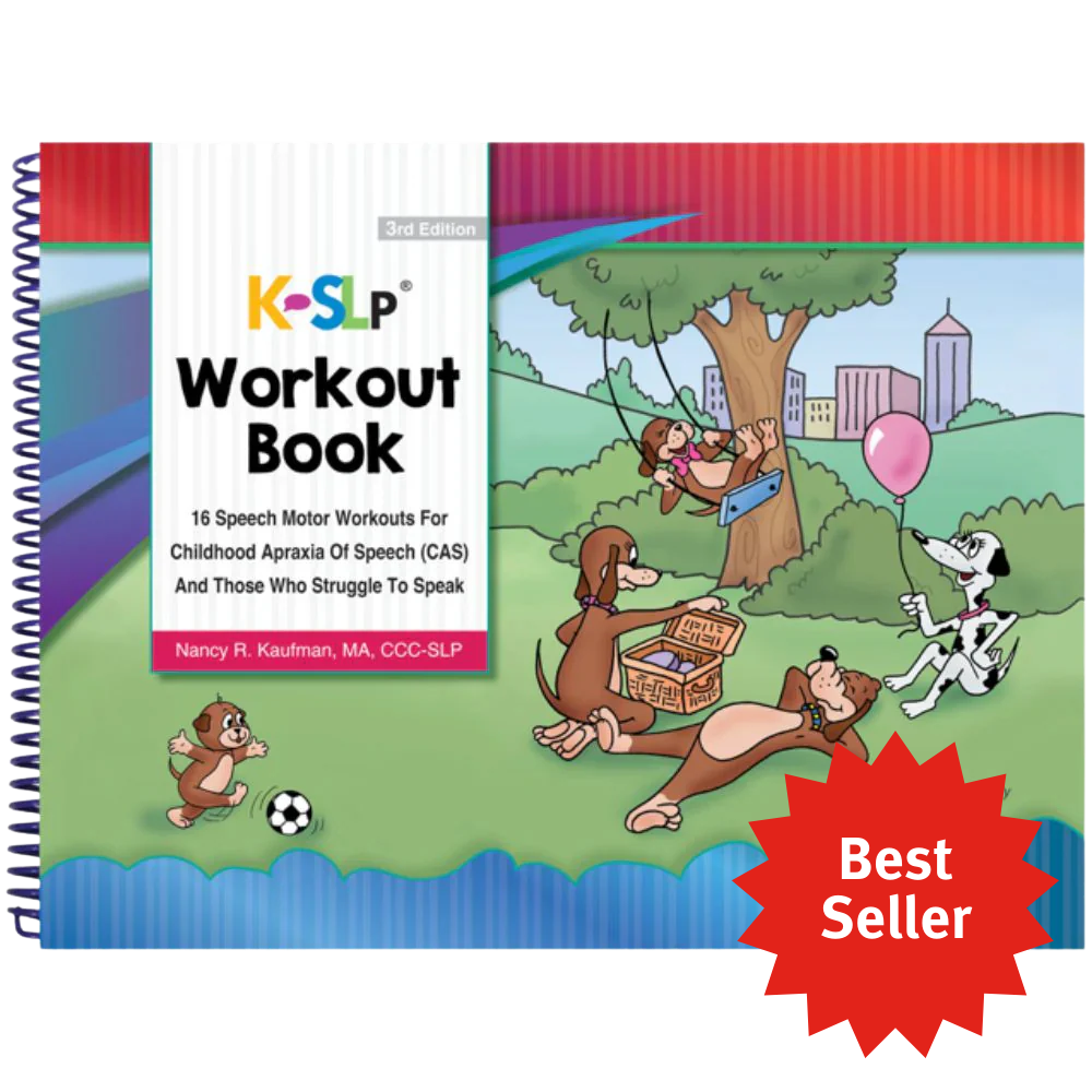 Front cover of the Kaufman (K-SLP) Workout Book for Childhood Apraxia of Speech (CAS) and Those Who Struggle to Speak