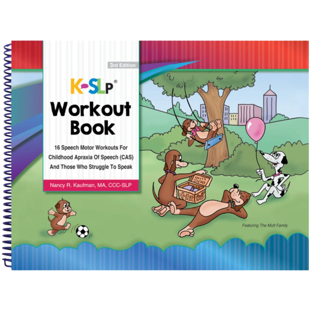 Front cover of the Kaufman (K-SLP) Workout Book for Childhood Apraxia of Speech (CAS) and Those Who Struggle to Speak