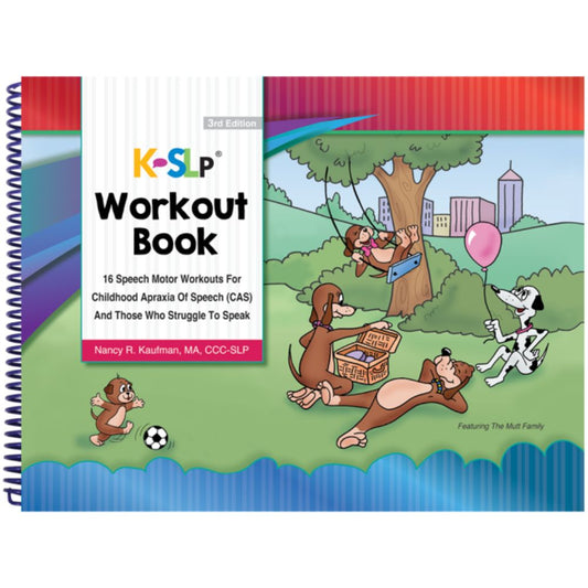 Front cover of the Kaufman (K-SLP) Workout Book for Childhood Apraxia of Speech (CAS) and Those Who Struggle to Speak