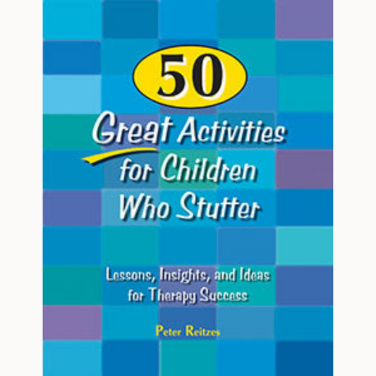 50 Great Activities for Children Who Stutter