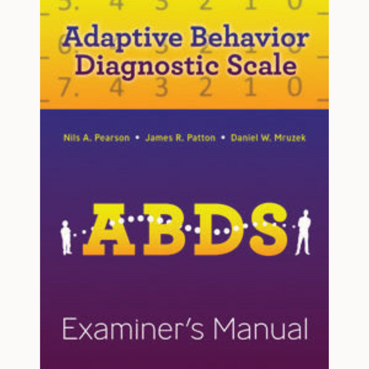 Adaptive Behavior Diagnostic Scale (ABDS) Examiner's Manual