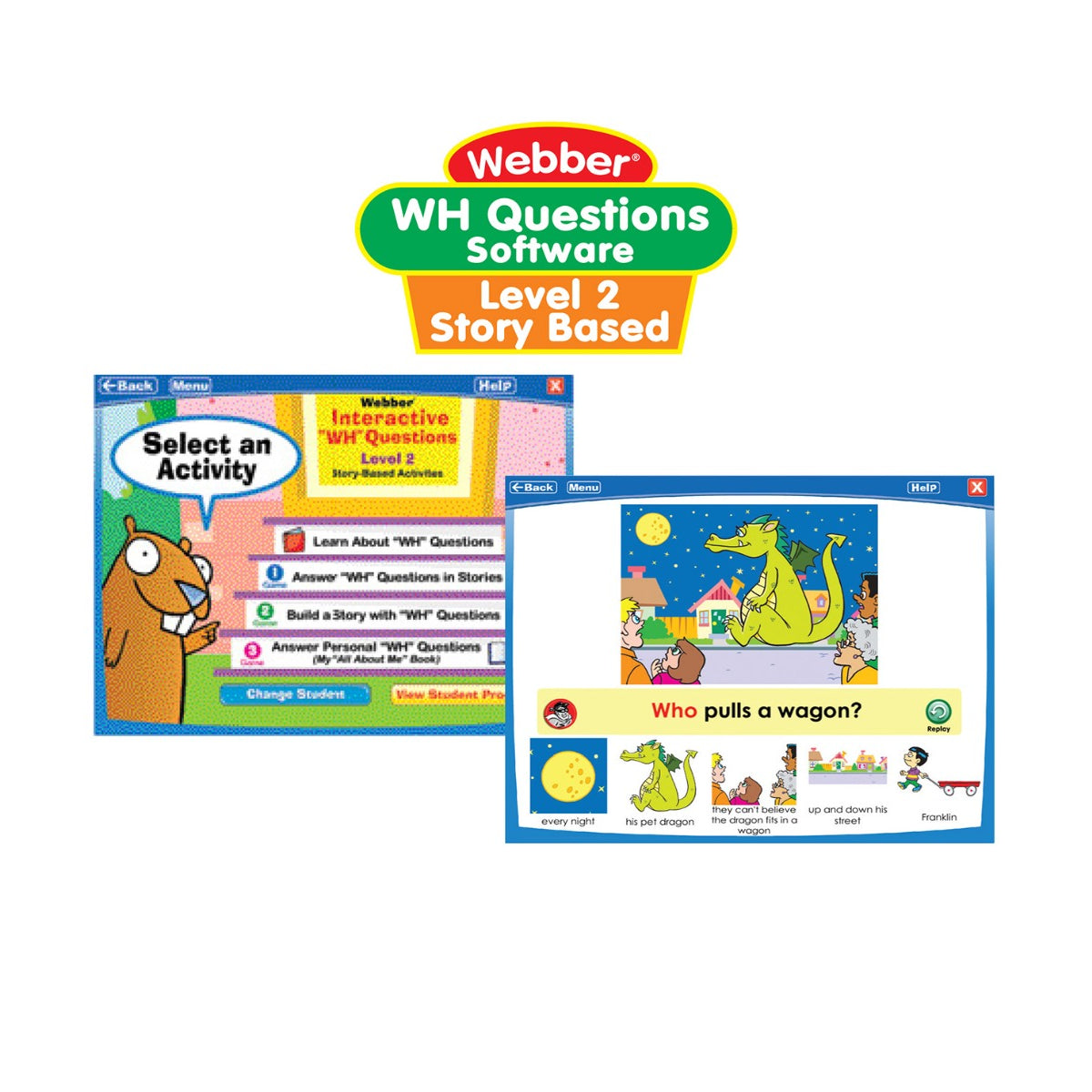 Webber® Interactive “WH” Questions CD-ROM Level 2 software activity screen with story-based question example